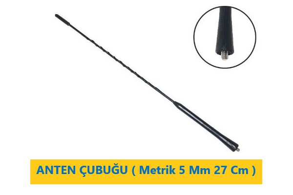 ANTEN ÇUBUĞU ( Metrik 5 Mm 27 Cm )